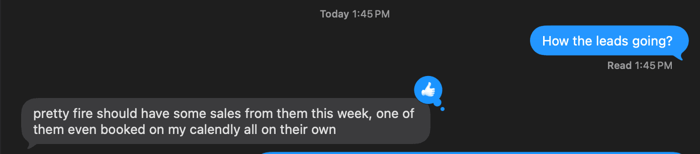 Client text: pretty fire, should have some sales from them this week, one of them even booked on my Calendly all on their own